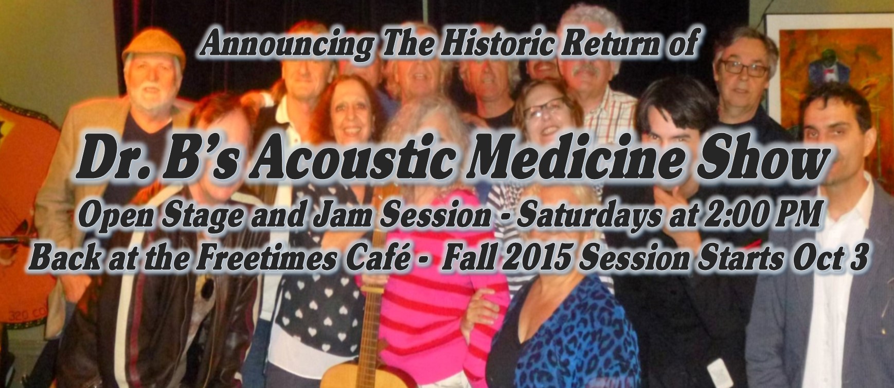 Dr. B’s Fall 2015 Session starts Oct 3 at the Freetimes Cafe
