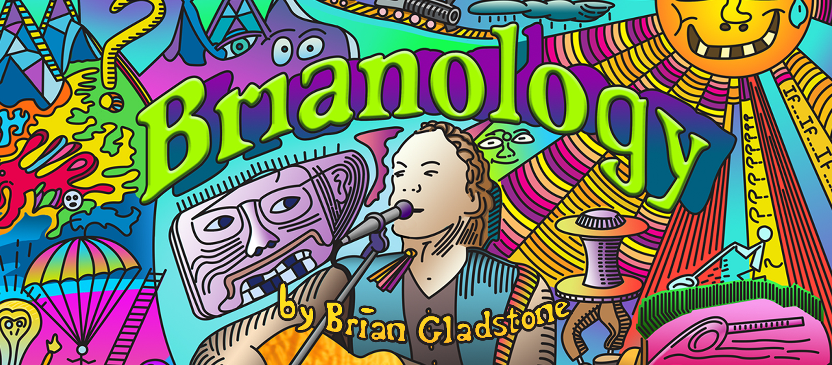 Brianology – New Album From Brian Gladstone
